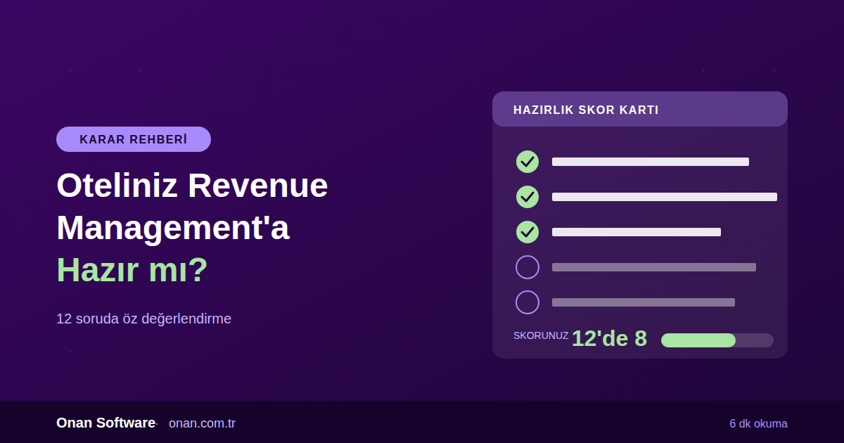 Oteliniz Revenue Management Sistemine Ne Zaman Hazırdır?